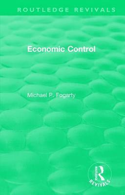 bokomslag Routledge Revivals: Economic Control (1955)