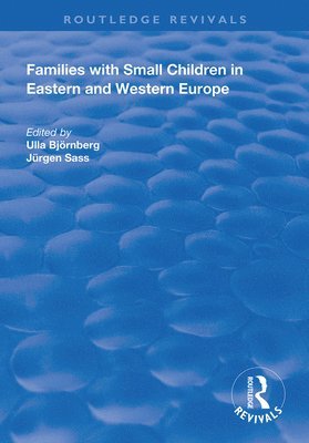Families with Small Children in Eastern and Western Europe 1