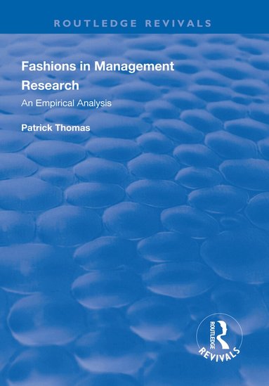 Patrick Thomas - Fashions in Management Research, Inbunden