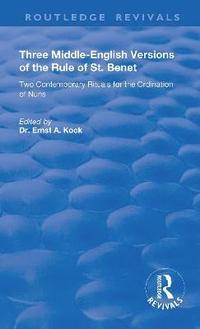 bokomslag Three Middle-English Versions of the Rule of St. Benet