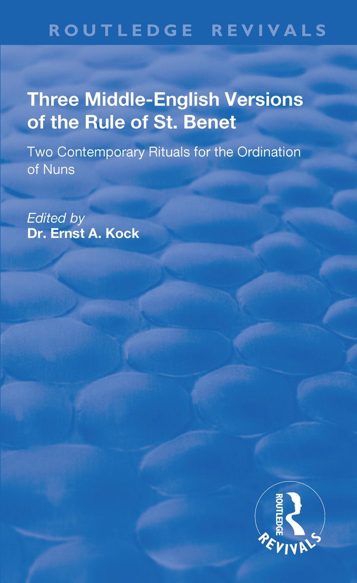 Ernst A. Kock, Ernst a. Kock - Three Middle-English Versions of the Rule of St. Benet, Häftad