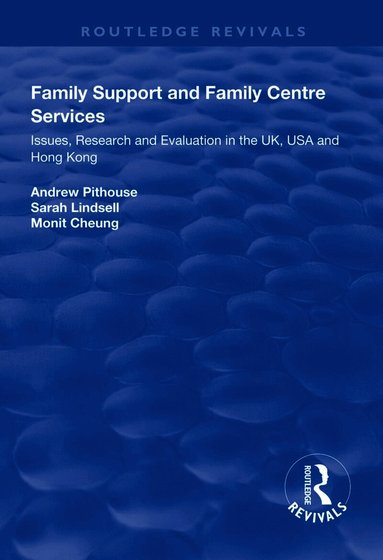Andrew Pithouse, Sarah Lindsell, Monit Cheung - Family Support and Family Centre Services, Häftad