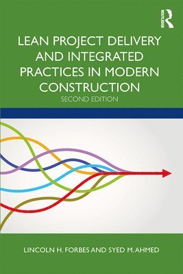 bokomslag Lean Project Delivery and Integrated Practices in Modern Construction
