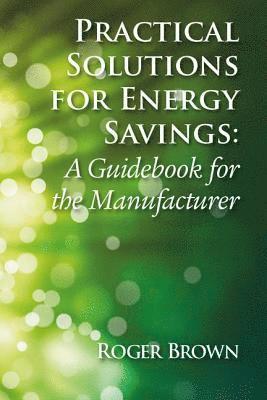 Practical Solutions for Energy Savings 1
