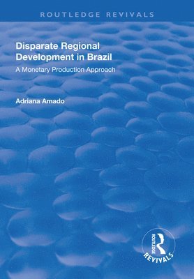 bokomslag Disparate Regional Development in Brazil