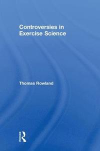 bokomslag Controversies in Exercise Science