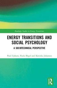 bokomslag Energy Transitions and Social Psychology