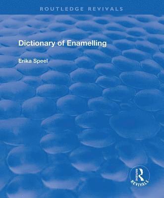 bokomslag Dictionary of Enamelling
