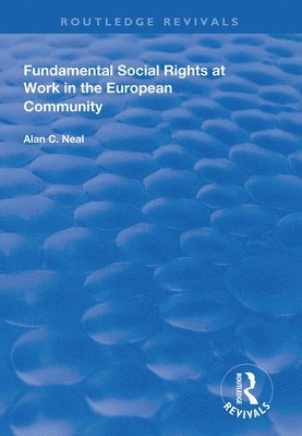 Fundamental Social Rights at Work in the European Community 1