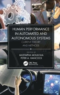 bokomslag Human Performance in Automated and Autonomous Systems