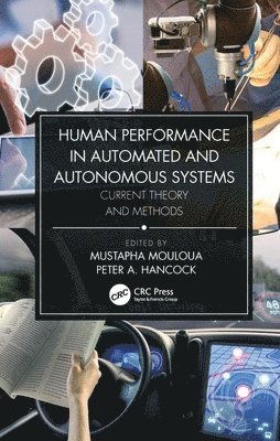 Human Performance in Automated and Autonomous Systems 1