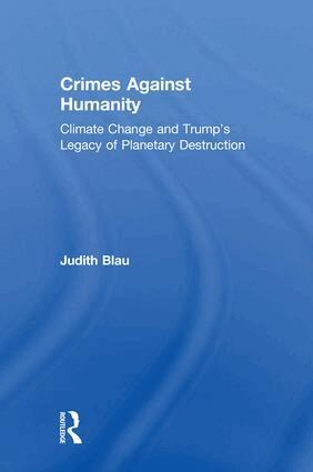 Judith Blau - Crimes Against Humanity, Inbunden
