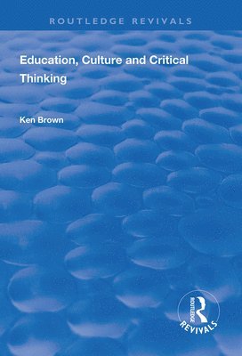 Education, Culture and Critical Thinking 1