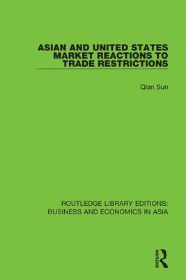 bokomslag Asian and United States Market Reactions to Trade Restrictions