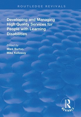 Developing and Managing High Quality Services for People with Learning Disabilities 1