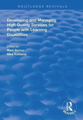 Developing and Managing High Quality Services for People with Learning Disabilities 1