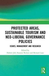 bokomslag Protected Areas, Sustainable Tourism and Neo-liberal Governance Policies