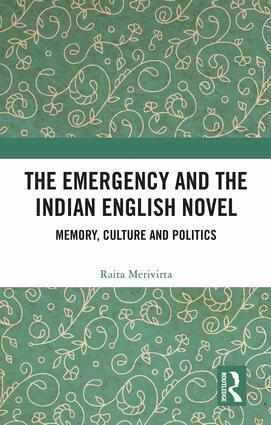 Raita Merivirta - Emergency and the Indian English Novel, Inbunden
