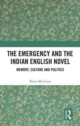 Raita Merivirta - Emergency and the Indian English Novel, Inbunden