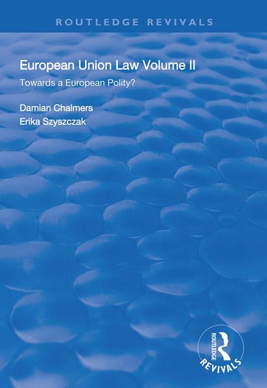 Damian Chalmers, Erika Szyszczak - European Union Law, Inbunden