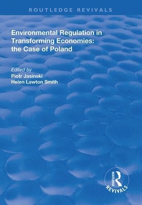 Environmental Regulation in Transforming Economies: The Case of Poland 1