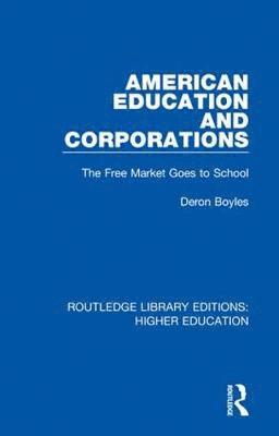 bokomslag American Education and Corporations