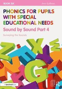 bokomslag Phonics for Pupils with Special Educational Needs Book 6: Sound by Sound Part 4