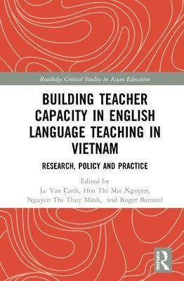 bokomslag Building Teacher Capacity in English Language Teaching in Vietnam