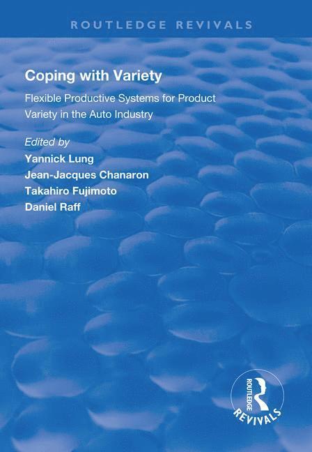 Yannick Lung, Jean-Jacques Chanaron, Takahiro Fujimoto, Daniel Raff - Coping with Variety, Häftad