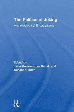 Jana Kopelent Rehak, Susanna Trnka - Politics of Joking, Inbunden