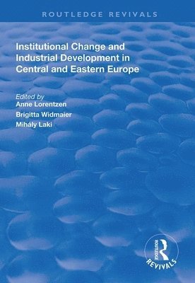 bokomslag Institutional Change and Industrial Development in Central and Eastern Europe