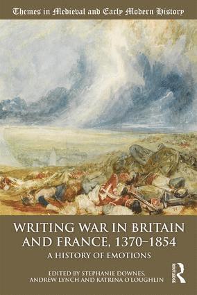 Writing War in Britain and France, 1370-1854 1