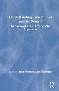 bokomslag Understanding Tuberculosis and Its Control