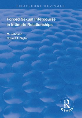 Forced Sexual Intercourse in Intimate Relationships 1