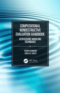 bokomslag Computational Nondestructive Evaluation Handbook