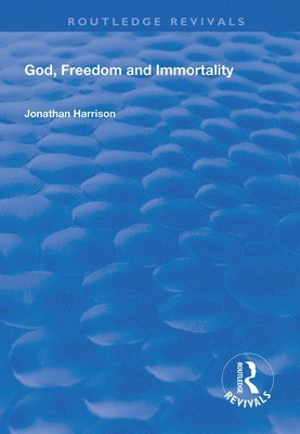 God, Freedom and Immortality 1