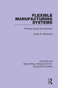 bokomslag Flexible Manufacturing Systems