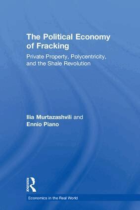 Ilia Murtazashvili, Ennio Piano - Political Economy of Fracking, Inbunden
