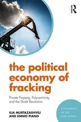 Ilia Murtazashvili, Ennio Piano - Political Economy of Fracking, Häftad