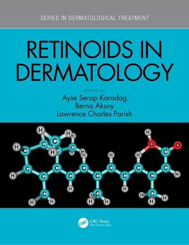 Ayse Serap Karadag, Berna Aksoy, Lawrence Charles Parish - Retinoids in Dermatology, Inbunden