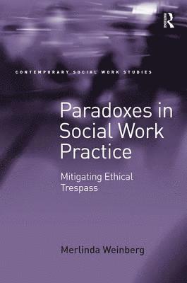 Merlinda Weinberg - Paradoxes in Social Work Practice, Häftad