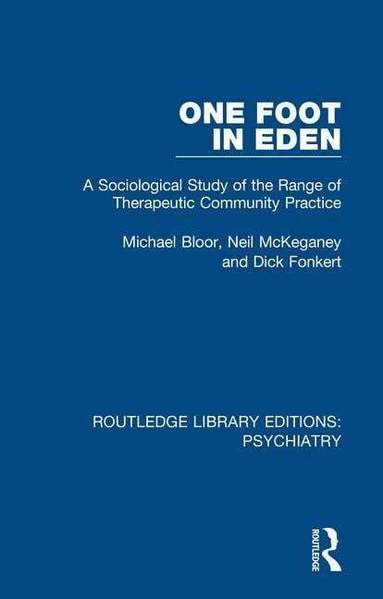 Michael Bloor, Neil McKeganey, Dick Fonkert - One Foot in Eden, Häftad