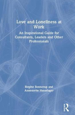 Love and Loneliness at Work 1