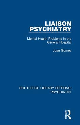 Joan Gomez - Liaison Psychiatry, Inbunden
