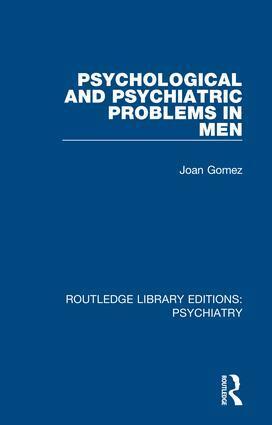 Joan Gomez - Psychological and Psychiatric Problems in Men, Inbunden