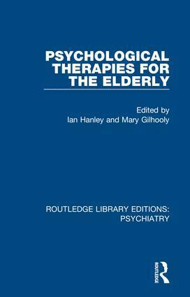 Ian Hanley, Mary Gilhooly - Psychological Therapies for the Elderly, Inbunden