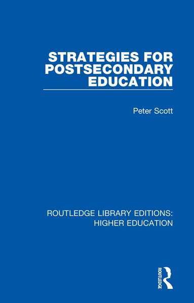 Peter Scott - Strategies for Postsecondary Education, Häftad