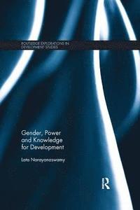 bokomslag Gender, Power and Knowledge for Development