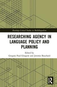 bokomslag Researching Agency in Language Policy and Planning