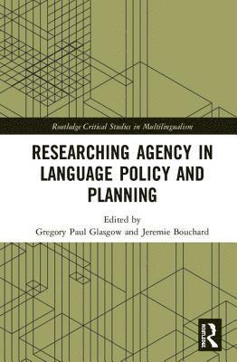 Researching Agency in Language Policy and Planning 1